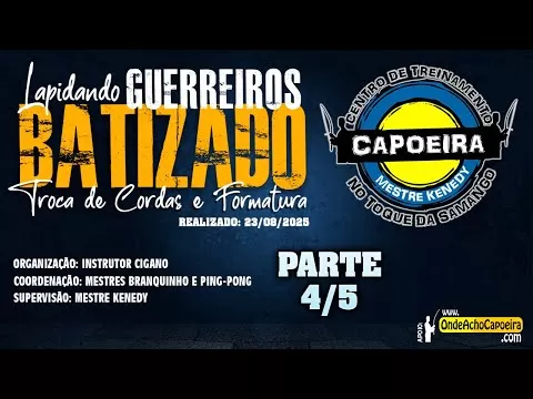 Cartaz do vídeo: 23/08/2025 - Lapdando Guerreiros, Batizado, Troca de Cordas e Formatura - Parte 4/5