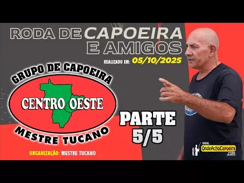 Cartaz do vídeo: 05/10/2025 - Roda de Capoeira e Amigos - Parte 5/5