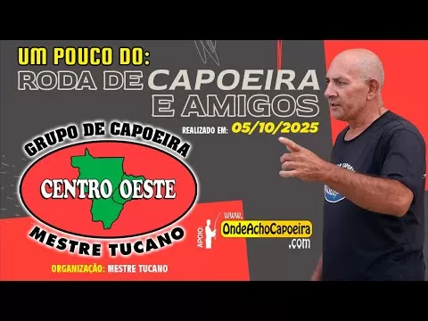 Cartaz do vídeo: 05/10/2025 - Um Pouco da Roda de Capoeira e Amigos