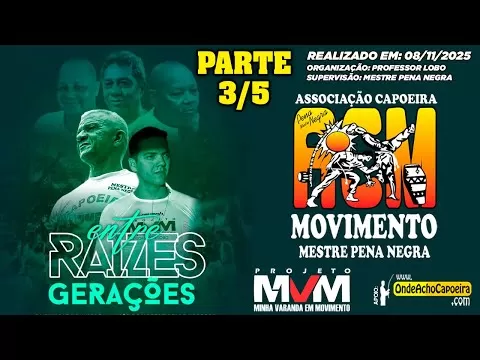 Cartaz do vídeo: 08/11/2025 - Entre Raízes e Gerações - Parte 3/5