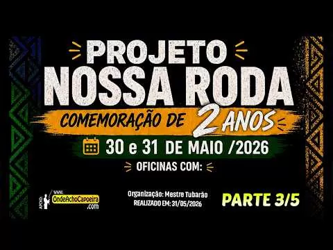 Cartaz do vídeo 31/05/2026 - Projeto Nossa Roda - Parte 3/5