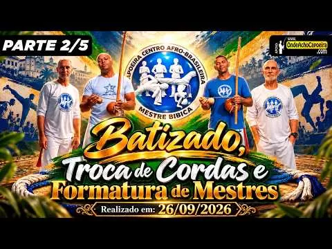 Cartaz do vídeo: 26/09/2026 - Batizado, Troca de Cordas e Formatura de Mestres - Parte 2/5